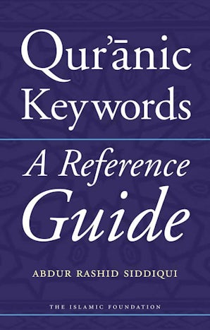 Qur'anic Keywords: A Reference Guide (Hardback)