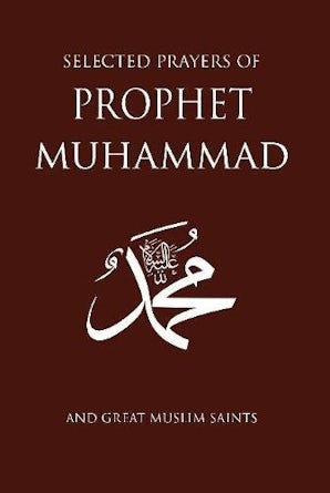 Selected Prayers of Prophet Muhammad (Leather)