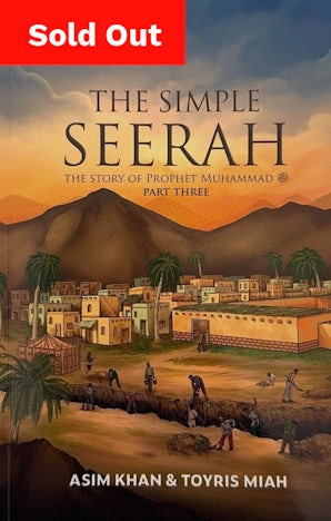 The Simple Seerah Part Three