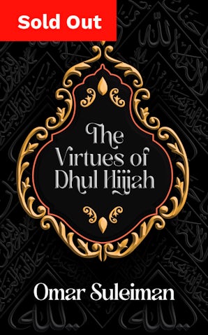 The Virtues of Dhul Hijjah