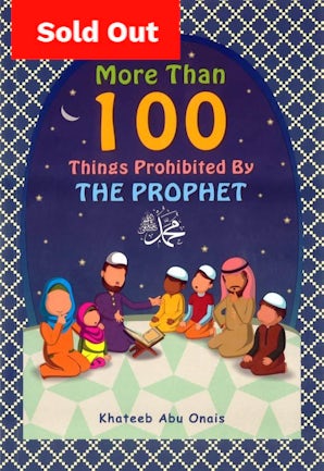 More than 100 things prophibited by the Prophet (PBUH)